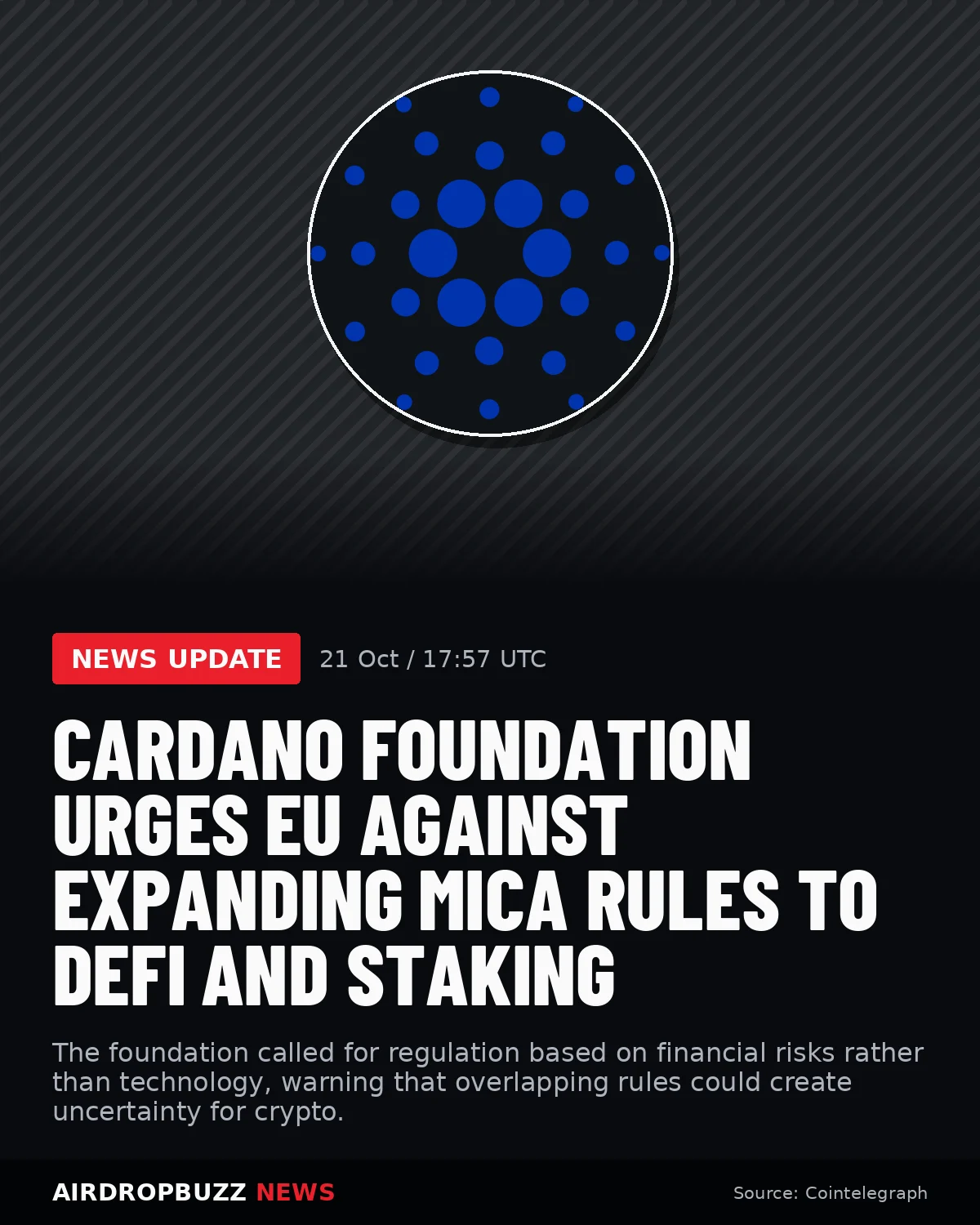 Cardano Foundation urges EU against expanding MiCA rules to DeFi and…