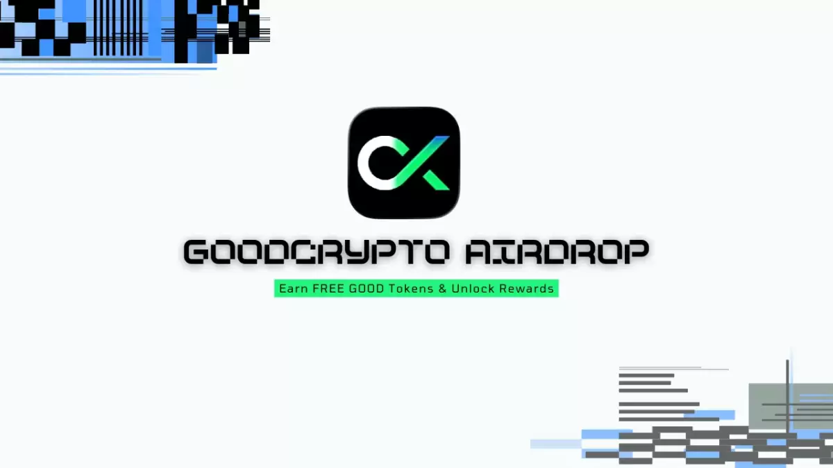 GoodCrypto Airdrop Two: Earn FREE GOOD Tokens & Unlock Rewards Airdrop