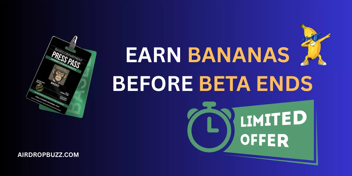 BasedApp Press Pass Guide: Earn Bananas Before Beta Ends