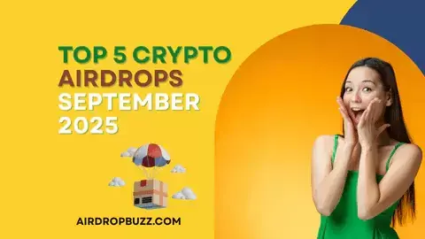 Top 5 Crypto Airdrops to Watch in September 2025