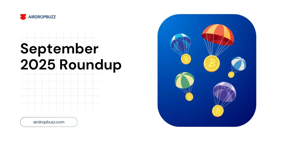 The Latest Airdrops on AirdropBuzz – September 2025 Roundup