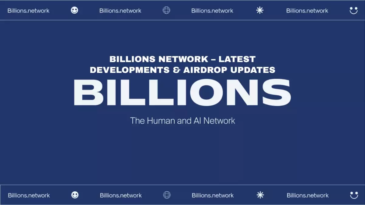 Billions Network – Latest Developments & Airdrop Updates (November 2025)