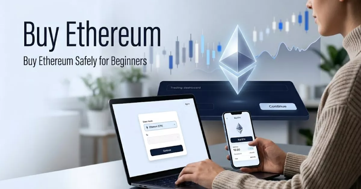 Buy Ethereum: What It Is, ETH Price Basics, and How to Buy ETH