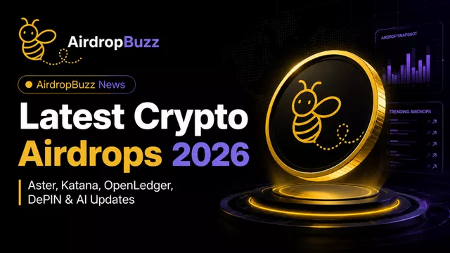 Aster, Katana and OpenLedger Lead the Latest Crypto Airdrop Watch
